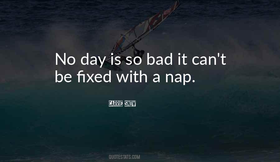 Not Everything Can Be Fixed Quotes #54721