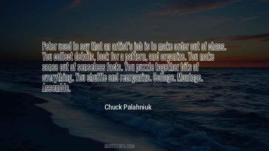 Not Everything Has To Make Sense Quotes #4325