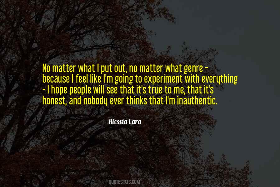 Not Everything You See Is True Quotes #881884
