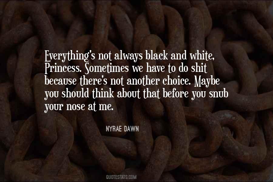 Not Everything's About You Quotes #1287634