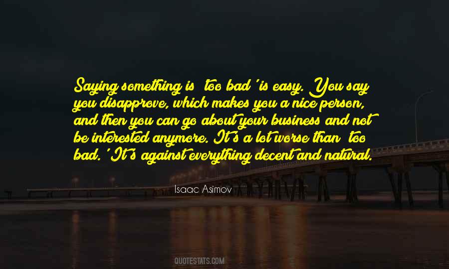 Not Everything's About You Quotes #997541