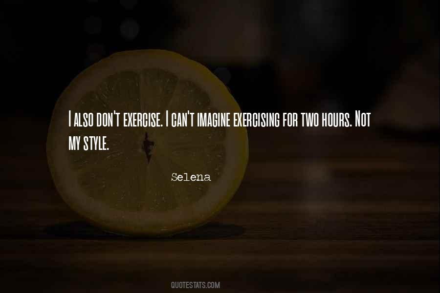 Not Exercising Quotes #474312