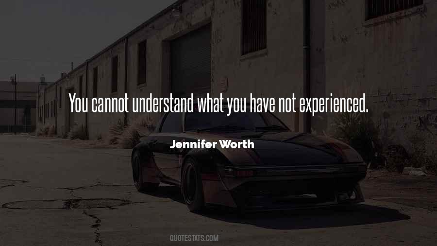 Not Experienced Quotes #307426