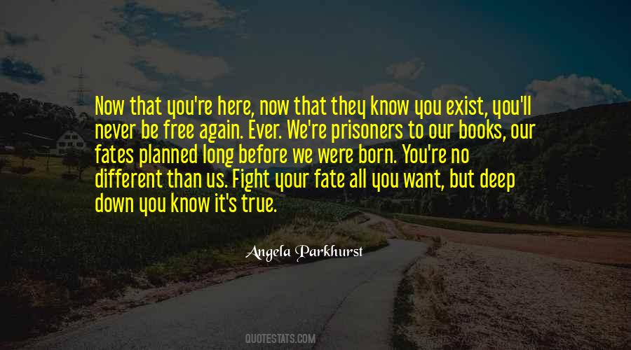 Not Fated Quotes #68298