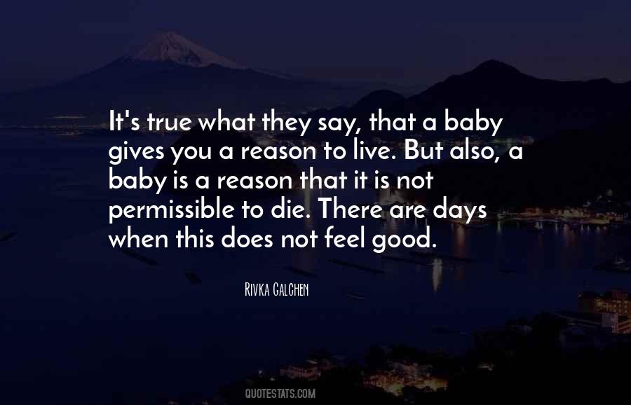Not Feel Good Quotes #1763222