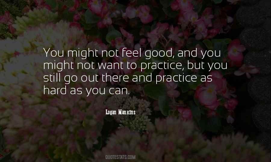 Not Feel Good Quotes #282950