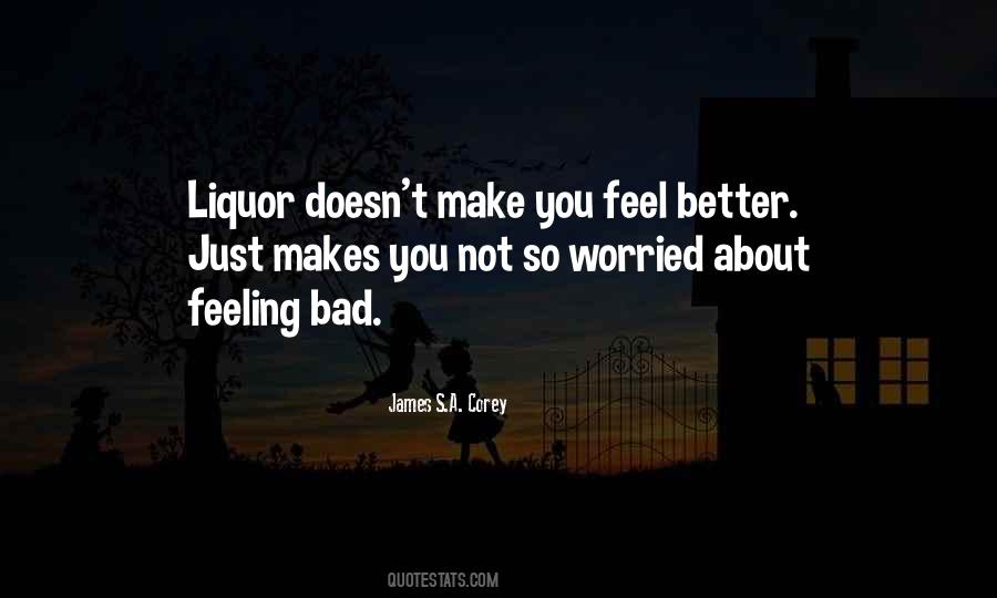 Not Feeling Bad Quotes #1651877