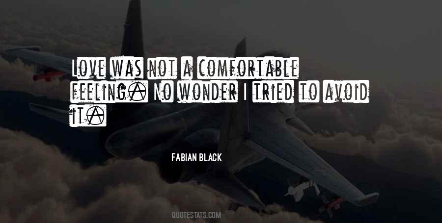 Not Feeling Comfortable Quotes #1517559