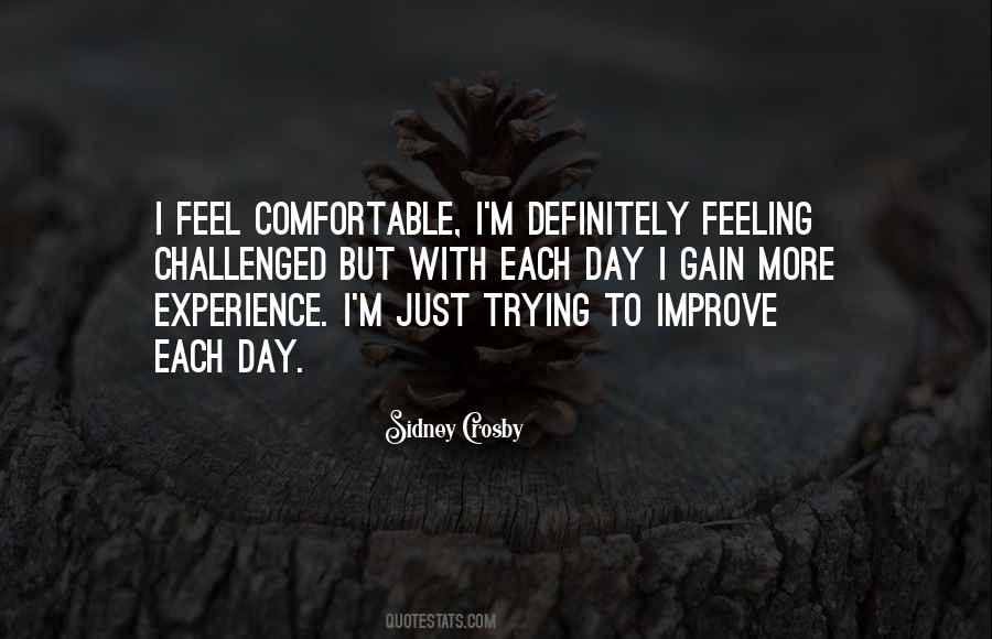 Not Feeling Comfortable Quotes #224893