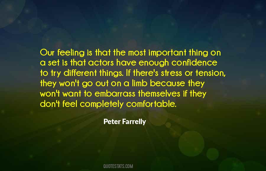 Not Feeling Comfortable Quotes #612120