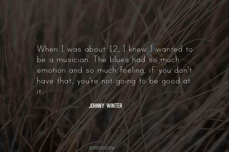 Not Feeling So Good Quotes #1772766