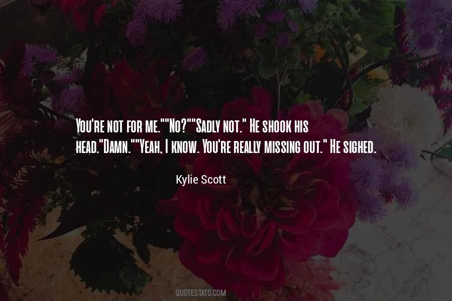Not For Me Quotes #1468060