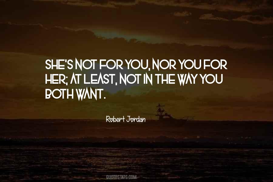 Not For You Quotes #1471633