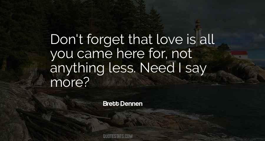 Not Forget Love Quotes #1254487