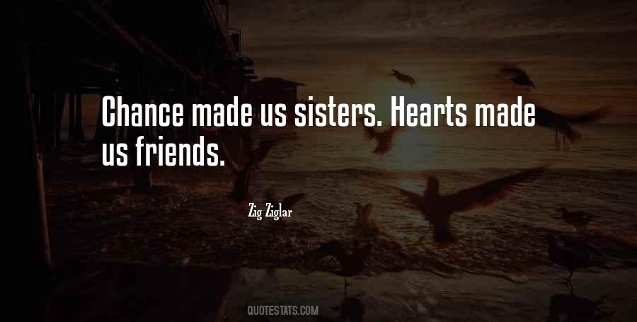 Not Friends But Sisters Quotes #651161