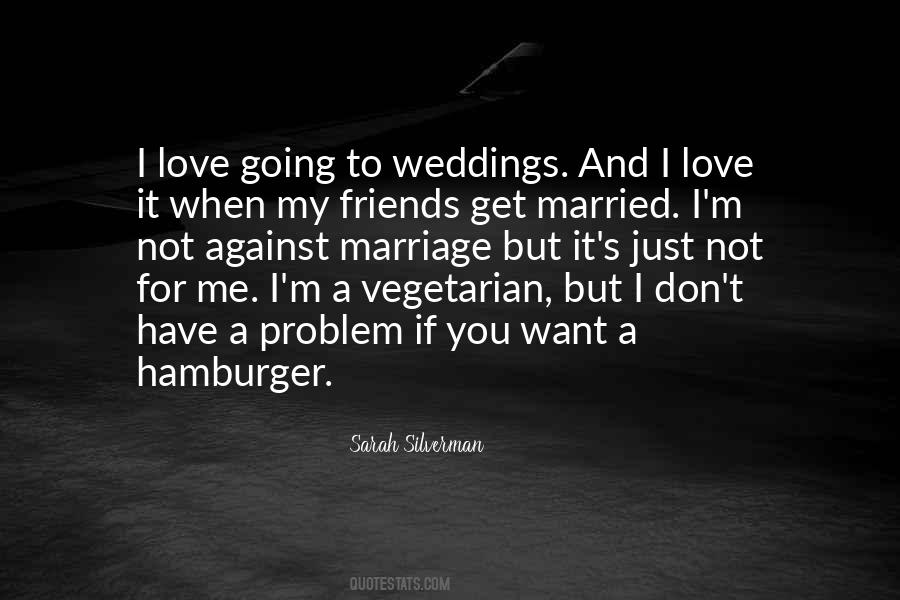 Not Get Married Quotes #1032410