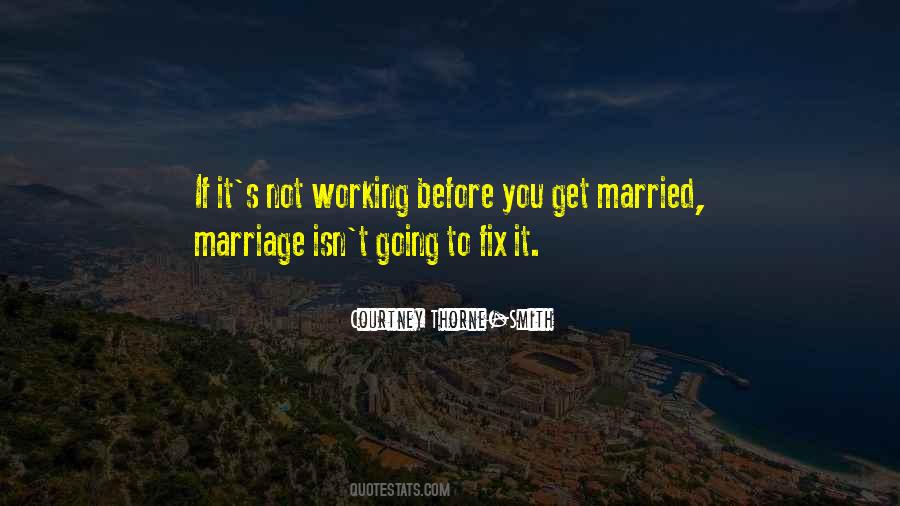 Not Get Married Quotes #1081661