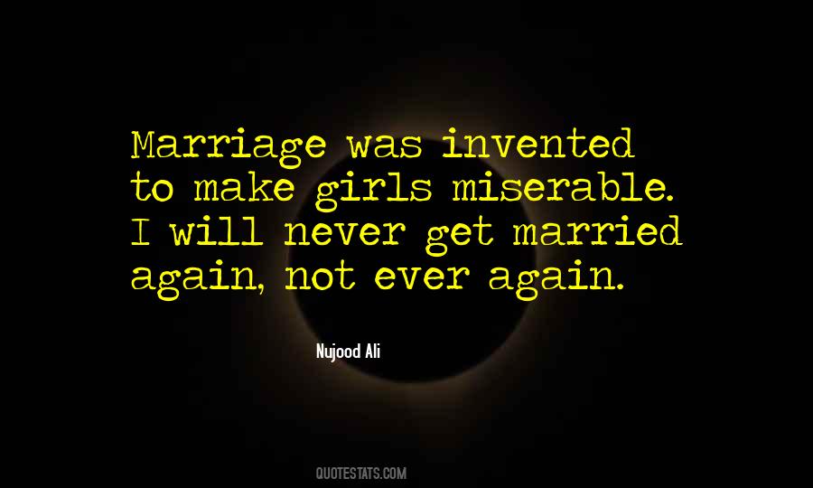 Not Get Married Quotes #382611