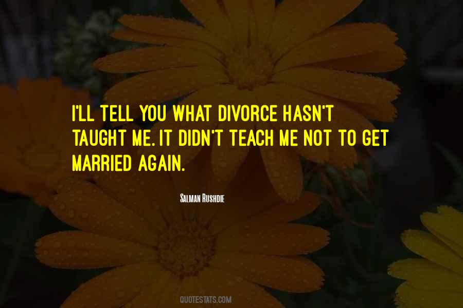 Not Get Married Quotes #398669