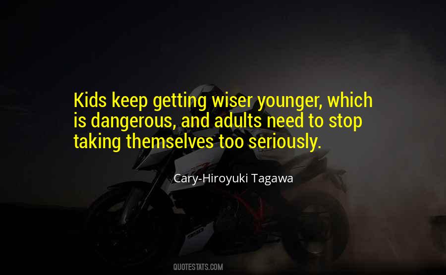 Not Getting Any Younger Quotes #367049