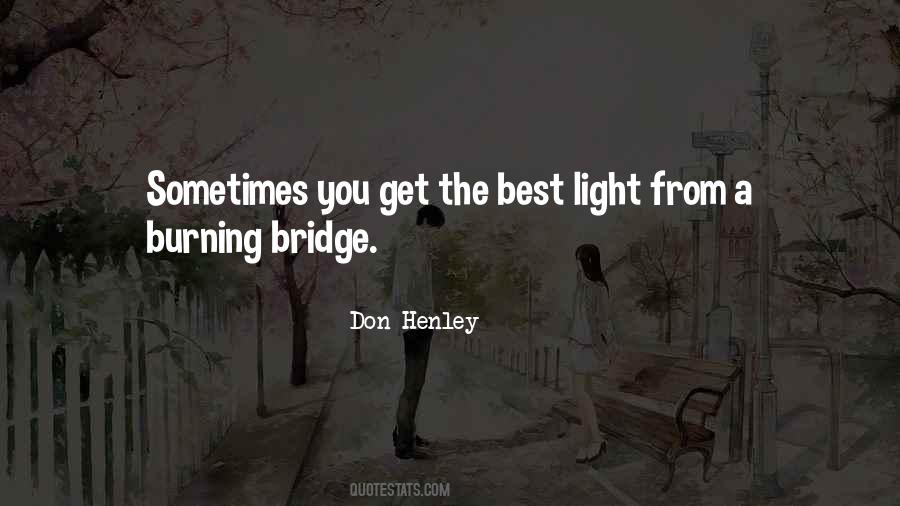 Quotes About Burning The Bridge #974148