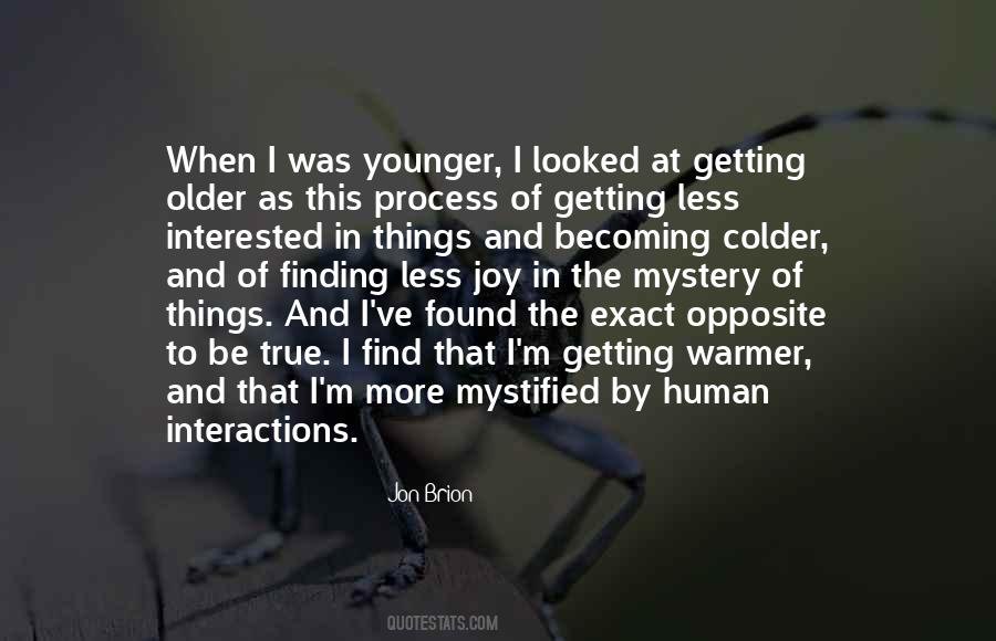 Not Getting Younger Quotes #1451637