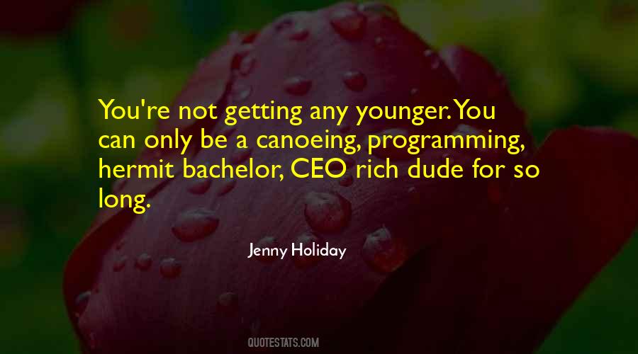 Not Getting Younger Quotes #247658