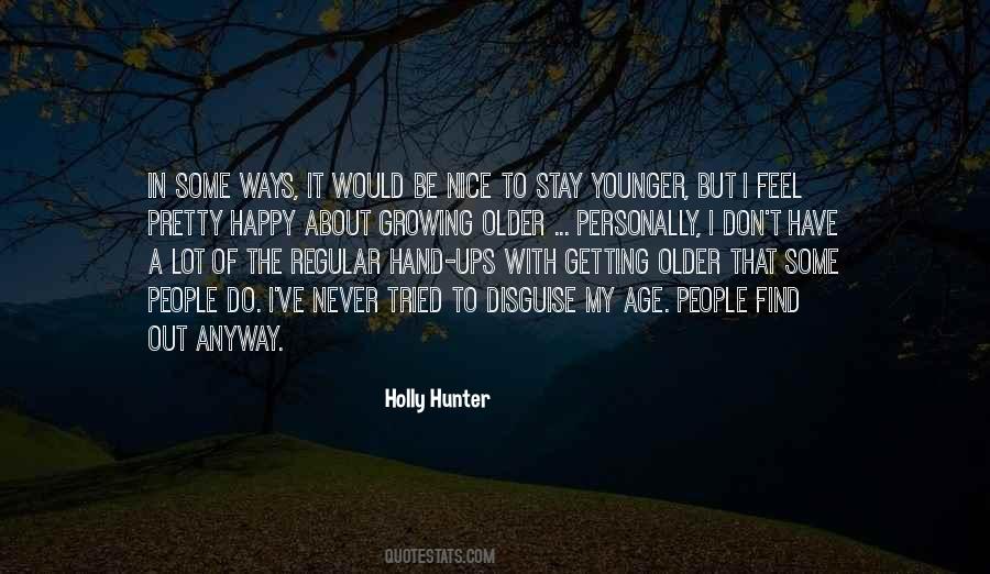 Not Getting Younger Quotes #35069