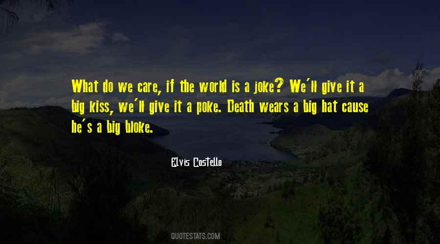 Not Giving A Care In The World Quotes #1158888