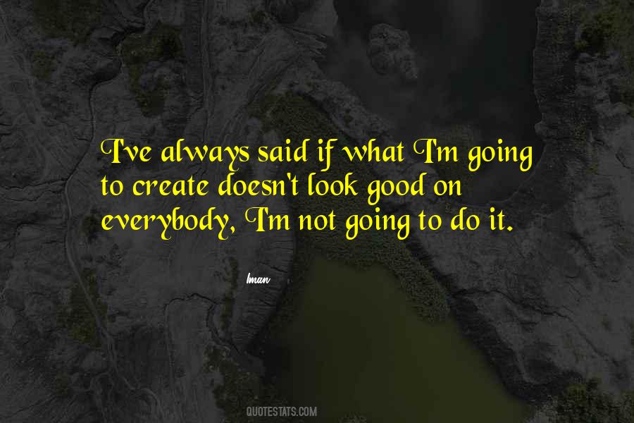 Not Going Good Quotes #85800