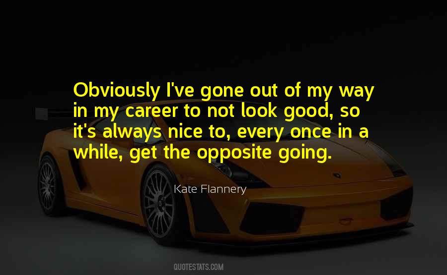 Not Going Out Of My Way Quotes #1351563