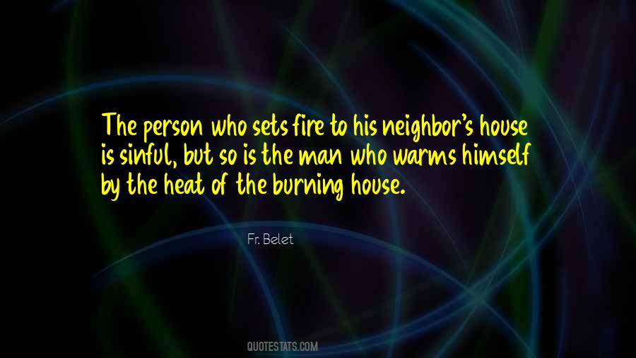 Quotes About Burning House #1112776