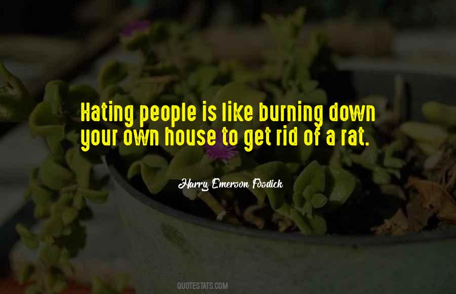 Quotes About Burning House #1446612