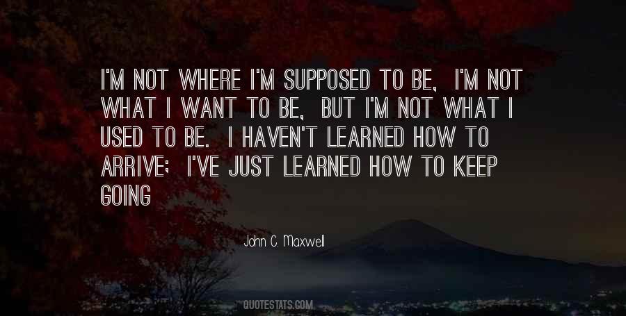 Not Going To Be Used Quotes #551615