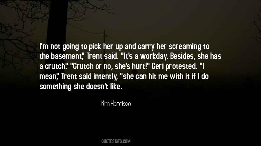 Not Going To Hurt Me Quotes #1816264