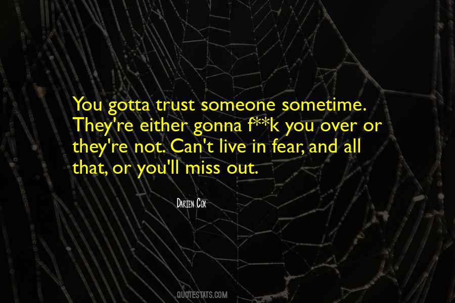 Not Gonna Miss You Quotes #967984