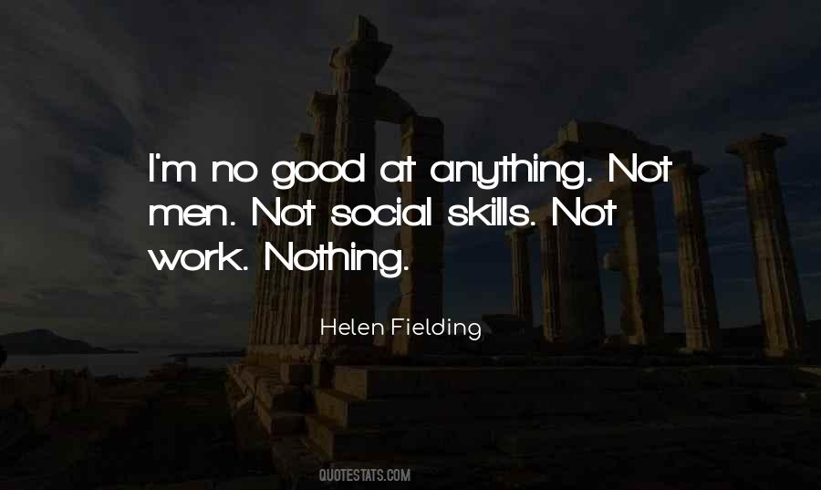 Not Good At Anything Quotes #260745 Not Good At Anything Quotes #260745