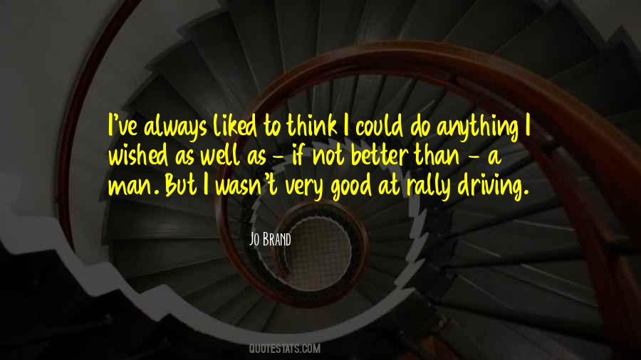Not Good At Anything Quotes #771366 Not Good At Anything Quotes #771366