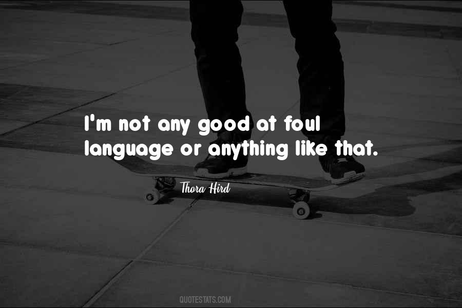 Not Good At Anything Quotes #91347 Not Good At Anything Quotes #91347