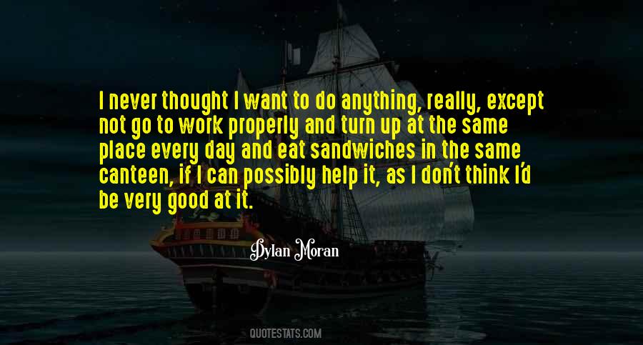 Not Good At Anything Quotes #975152 Not Good At Anything Quotes #975152