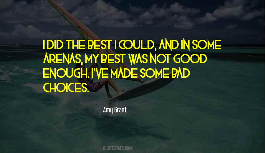 Not Good Enough Quotes #1147795