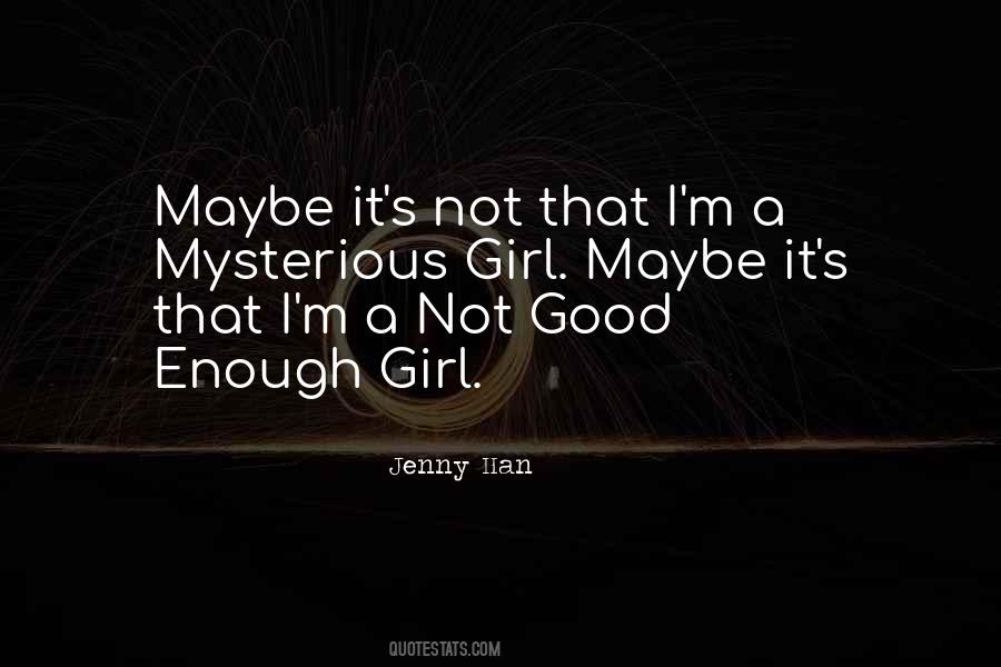 Not Good Enough Quotes #1201390