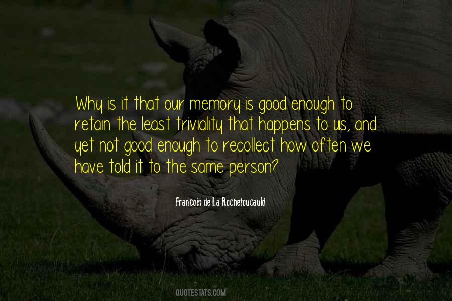 Not Good Enough Quotes #1377709