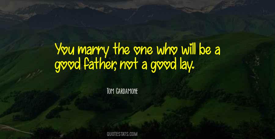Not Good Enough To Marry Quotes #1310514