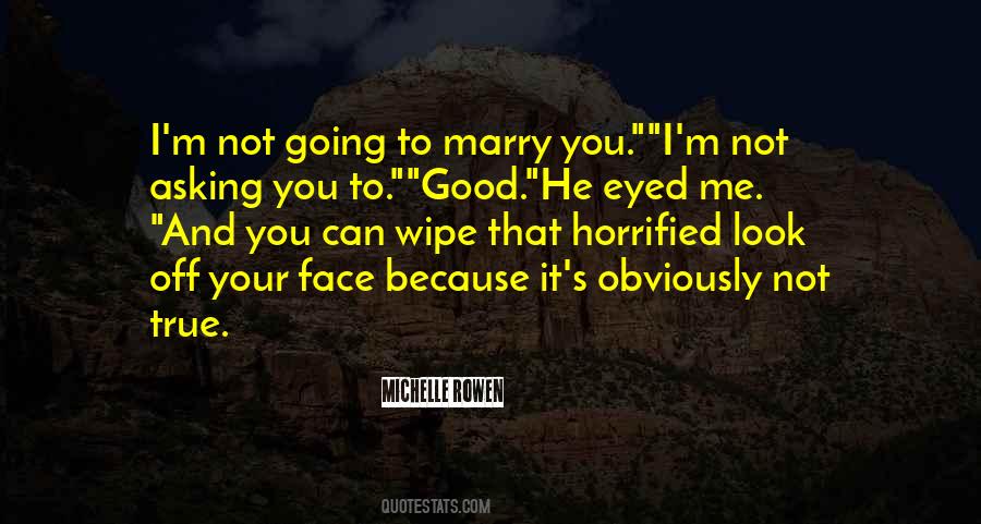 Not Good Enough To Marry Quotes #29732
