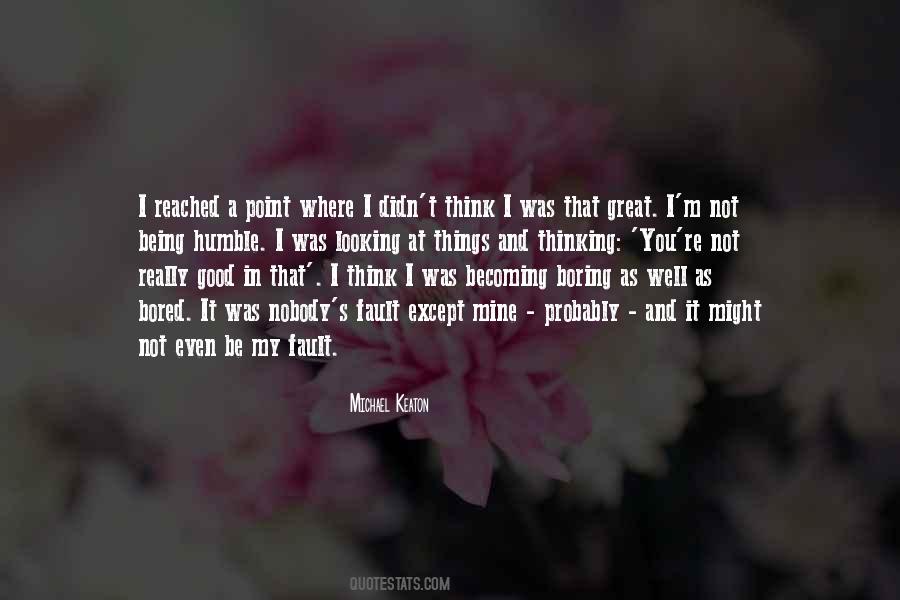 Not Good Looking Quotes #530052