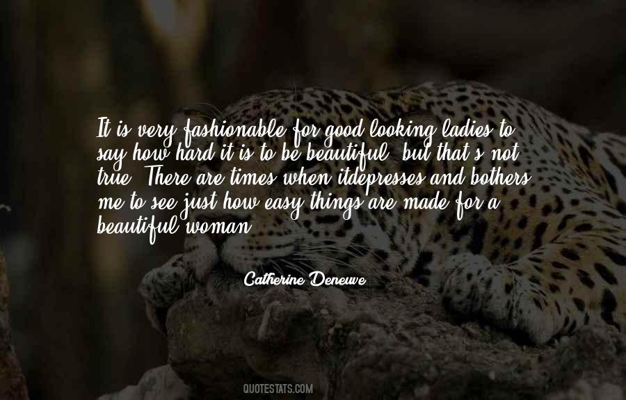 Not Good Looking Quotes #809430