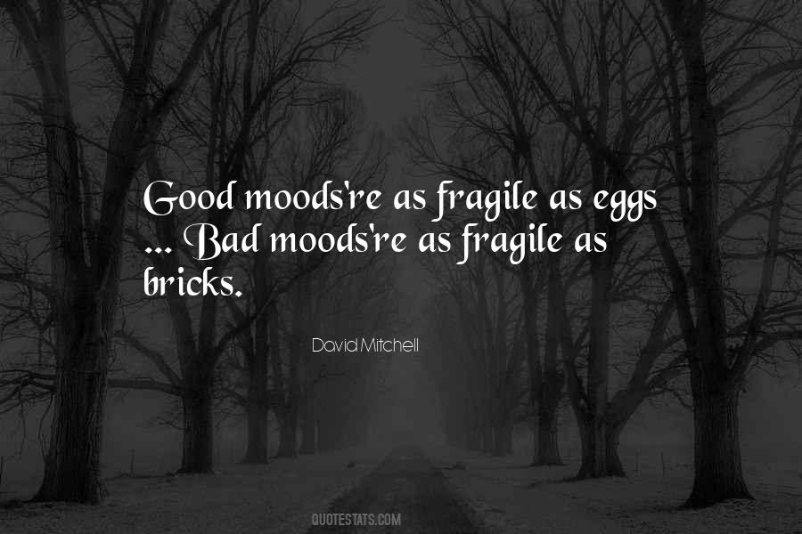 Not Good Mood Quotes #34649