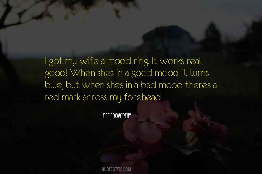 Not Good Mood Quotes #524936