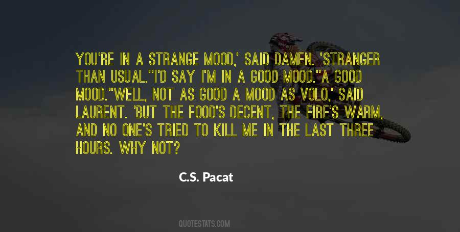 Not Good Mood Quotes #824480